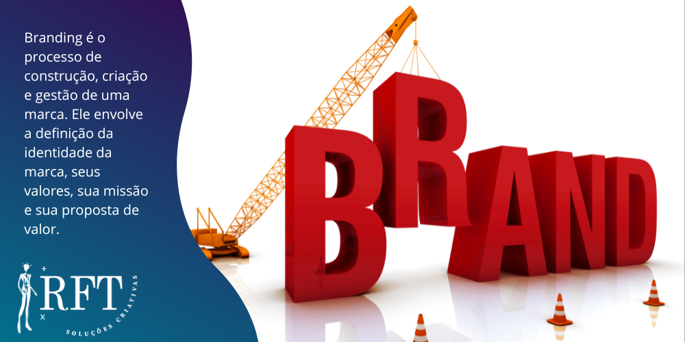 A imagem demonstra a tipografia na escrita branding em caixa alta na cor vermelha, sendo que o R está sendo levantado por um guindaste. Na frente da letra há três cones. Além disso, contém um  parágrafo explicando o que consiste o branding. 